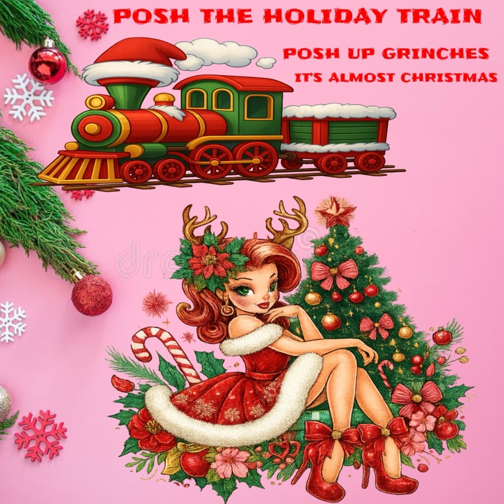 Posh up Grinches, It’s Almost Christmas Holiday Train